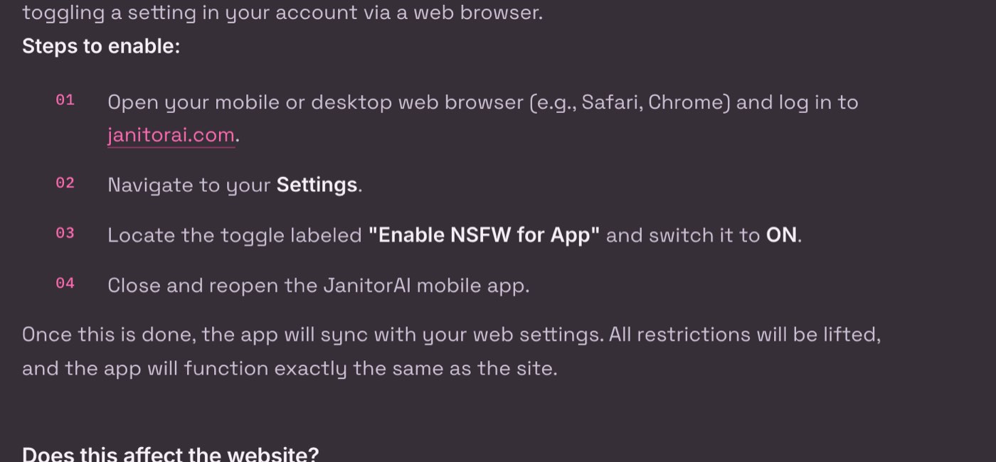 Janitor AI help centre, Mobile App Moderation, read on 28 October 2026, Steps to enable: open a web browser and log in to janitorai.com, navigate to Settings, switch the toggle labelled Enable NSFW for App to ON, then close and reopen the app; once done the app syncs with the web settings and all restrictions are lifted