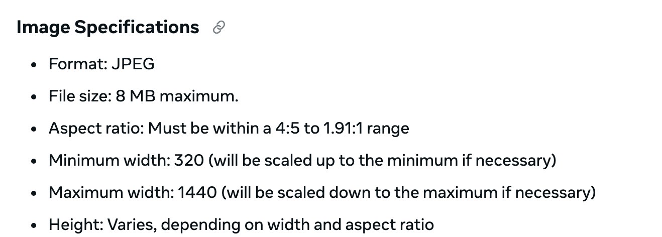 Meta for Developers documentation on September 30, 2026, under Image Specifications for publishing to Instagram: format JPEG, file size 8 MB maximum, aspect ratio must be within a 4:5 to 1.91:1 range, minimum width 320 and maximum width 1440
