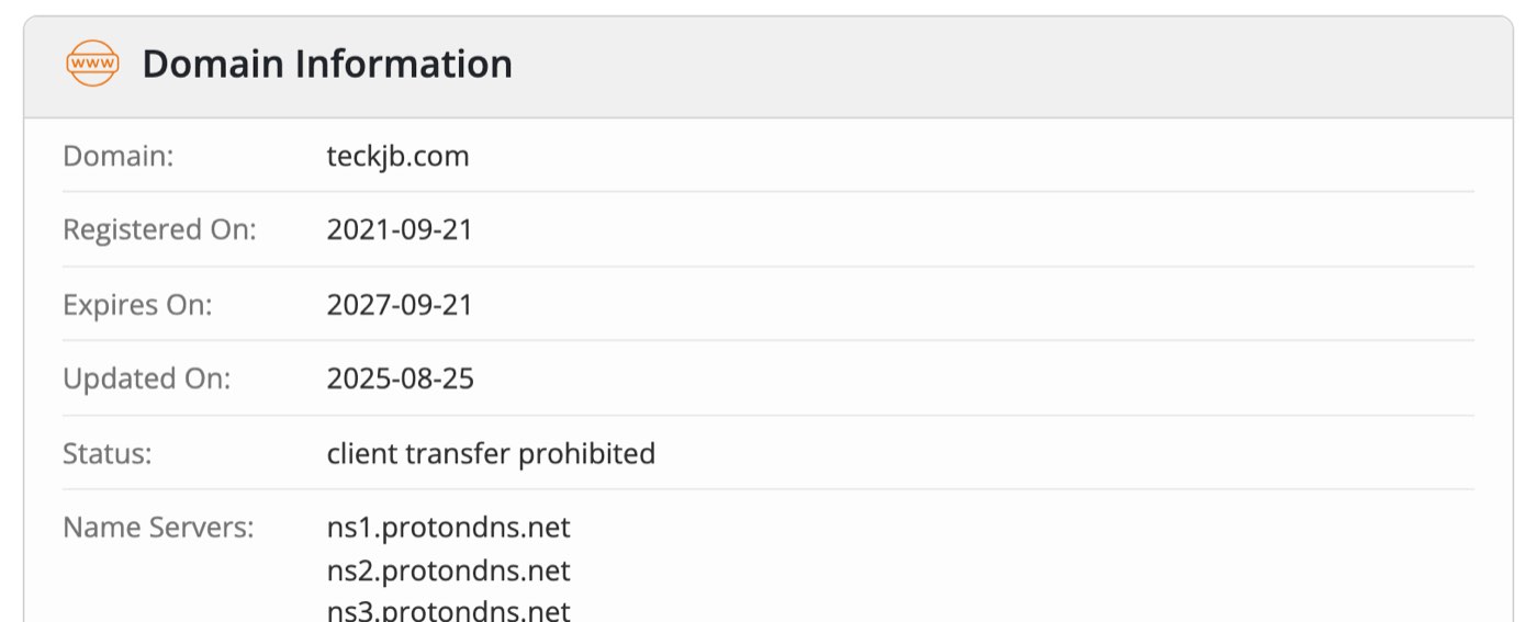 The whois.com record for teckjb.com on October 13, 2026: Registered On 2021-09-21, Expires On 2027-09-21, Updated On 2025-08-25, name servers at protondns.net