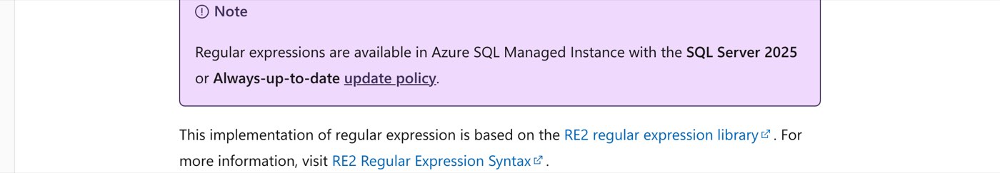 Microsoft Learn's regular expressions page for SQL Server on September 28, 2026 stating that the implementation is based on the RE2 regular expression library, with a note that the functions are available with SQL Server 2025